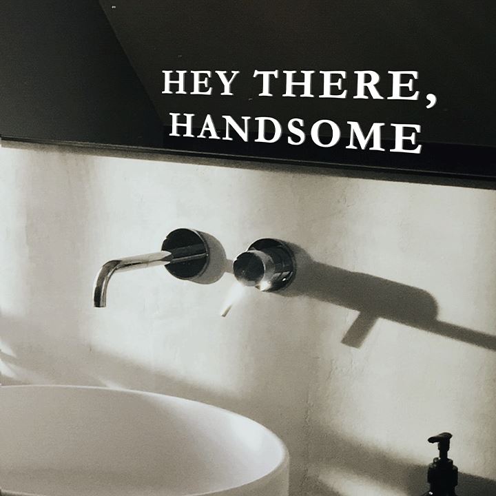 Hey There Handsome Mirror Decal Decals Urbanwalls
