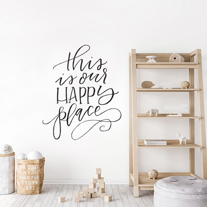 This is Our Happy Place Wall Decal Decals Urbanwalls Black 46" x 55.5"