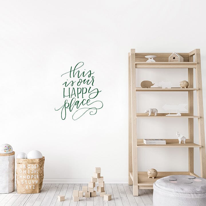 This is Our Happy Place Wall Decal Decals Urbanwalls Dark Green 23" x 28"
