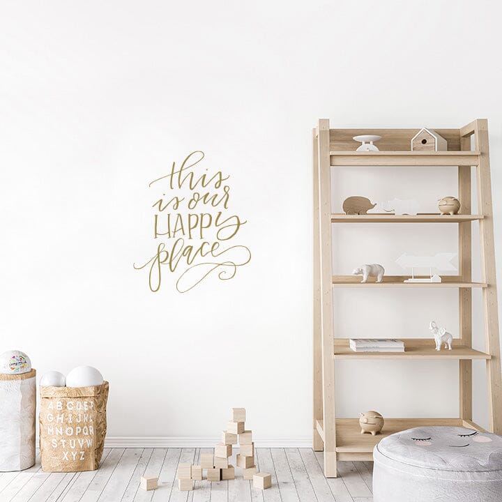 This is Our Happy Place Wall Decal Decals Urbanwalls Gold (Metallic) 23" x 28"