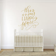 This is Our Happy Place Wall Decal Decals Urbanwalls Gold (Metallic) 46" x 55.5"