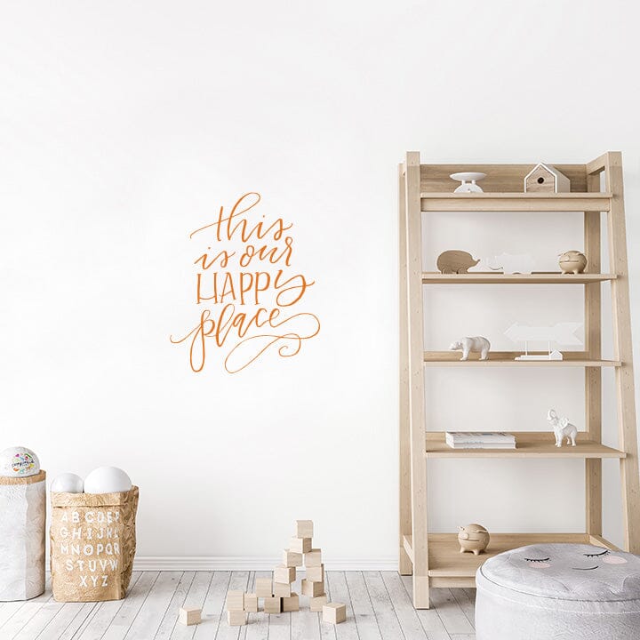 This is Our Happy Place Wall Decal Decals Urbanwalls Orange 23" x 28"