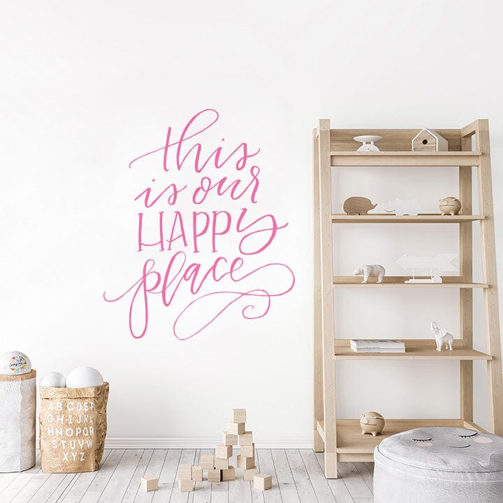 This is Our Happy Place Wall Decal Decals Urbanwalls Pink 46" x 55.5"