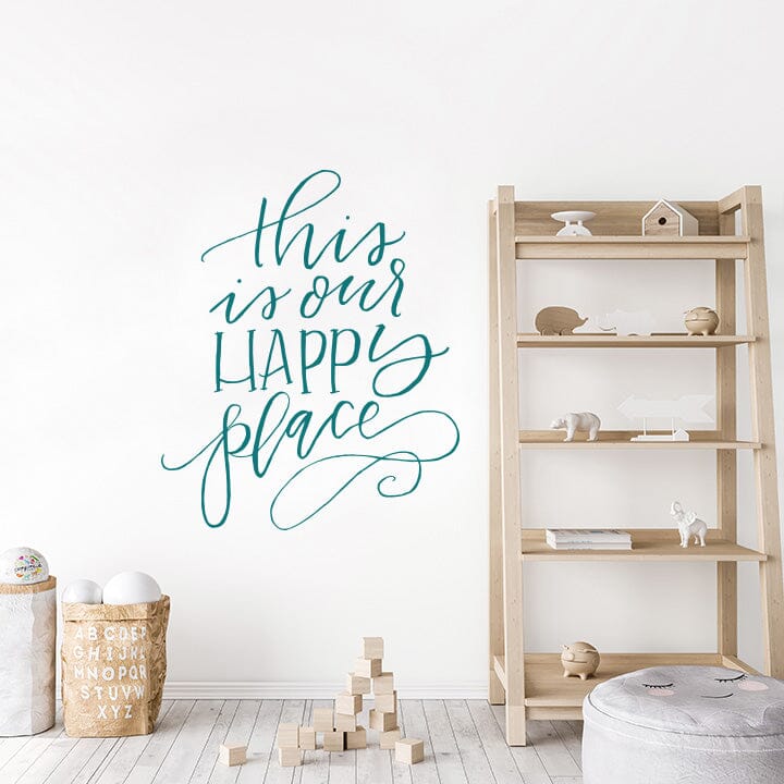 This is Our Happy Place Wall Decal Decals Urbanwalls Turquoise 46" x 55.5"
