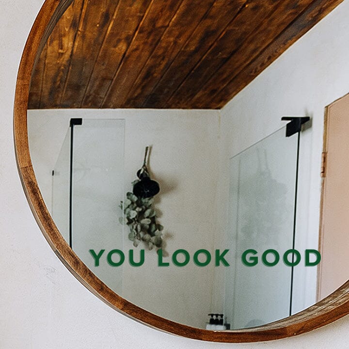 You Look Good Mirror Decal Decals Urbanwalls Dark Green