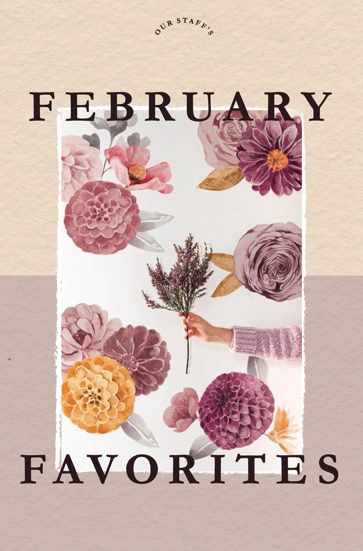 February Favorites