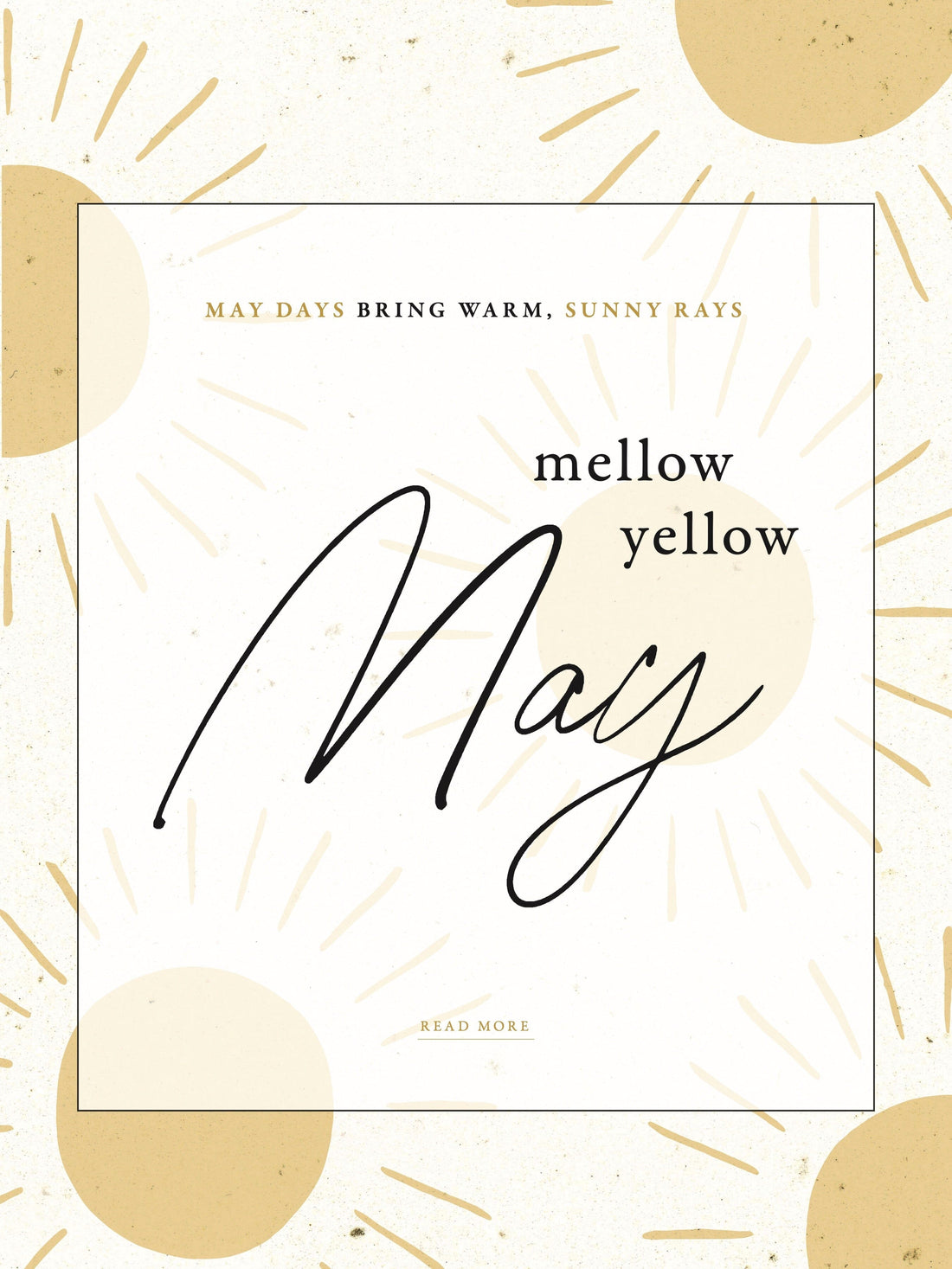 Mellow Yellow May