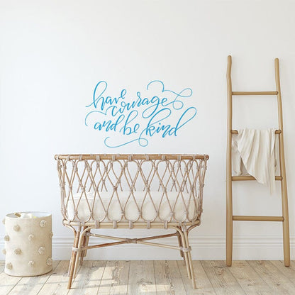 Have Courage and Be Kind Wall Decal Decals Urbanwalls Blue 38" x 23" 