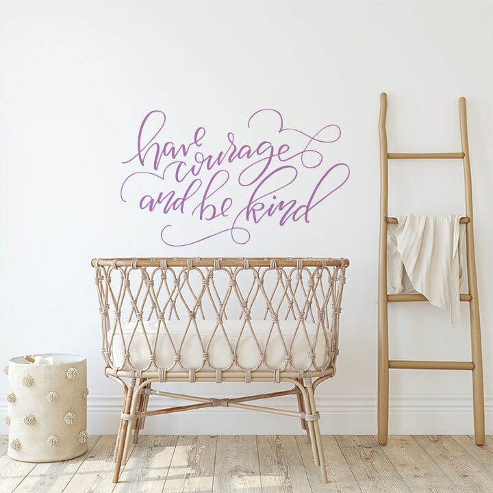 Have Courage and Be Kind Wall Decal Decals Urbanwalls Lilac 48" x 29" 