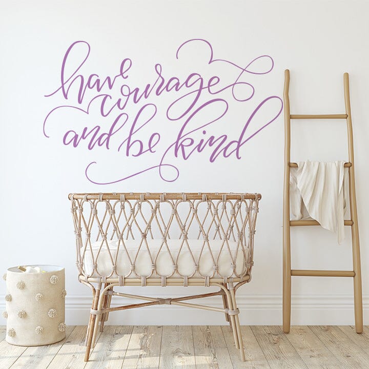 Have Courage and Be Kind Wall Decal Decals Urbanwalls Lilac 80" x 48" 