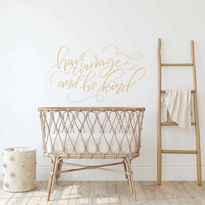 Have Courage and Be Kind Wall Decal Decals Urbanwalls Maize 48" x 29" 