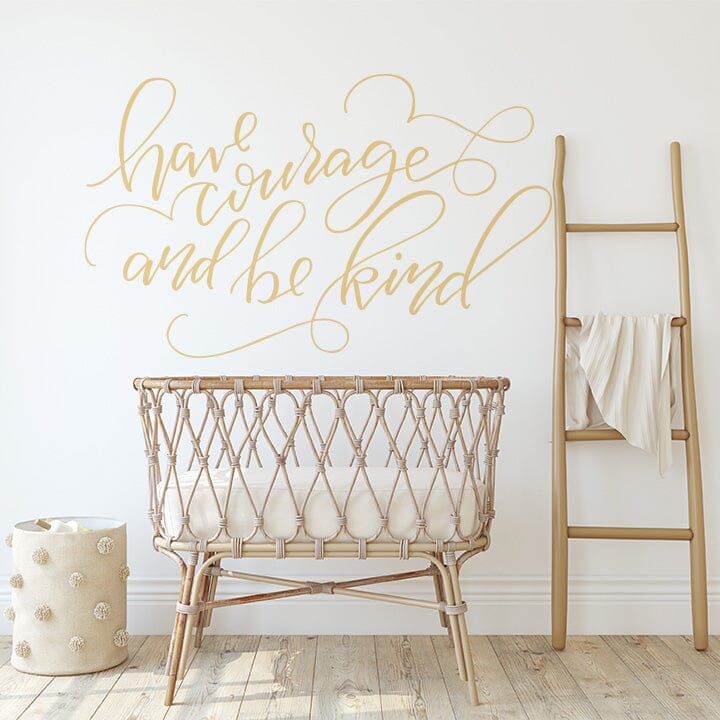 Have Courage and Be Kind Wall Decal Decals Urbanwalls Maize 80" x 48" 
