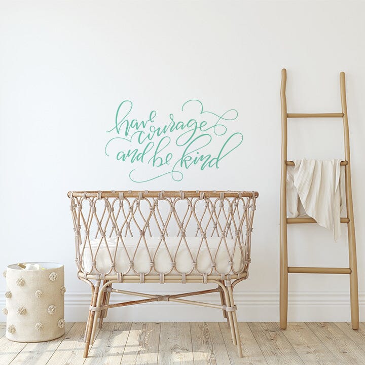 Have Courage and Be Kind Wall Decal Decals Urbanwalls Mint 38" x 23" 