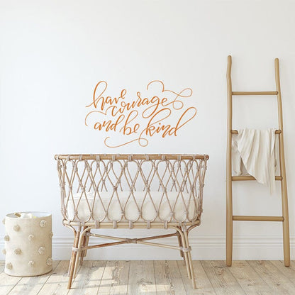 Have Courage and Be Kind Wall Decal Decals Urbanwalls Orange 38" x 23" 