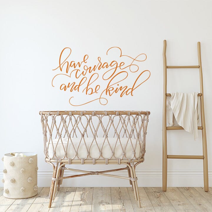 Have Courage and Be Kind Wall Decal Decals Urbanwalls Orange 48" x 29" 