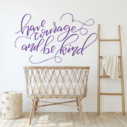 Have Courage and Be Kind Wall Decal Decals Urbanwalls Purple 80" x 48" 