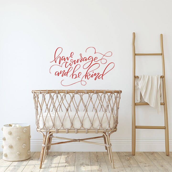Have Courage and Be Kind Wall Decal Decals Urbanwalls Red 38" x 23" 