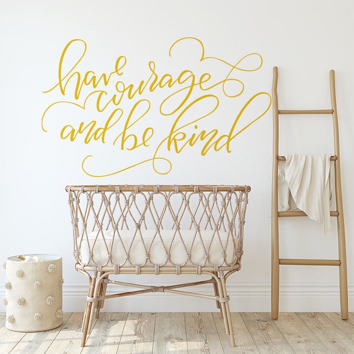 Have Courage and Be Kind Wall Decal Decals Urbanwalls Signal Yellow 80" x 48" 