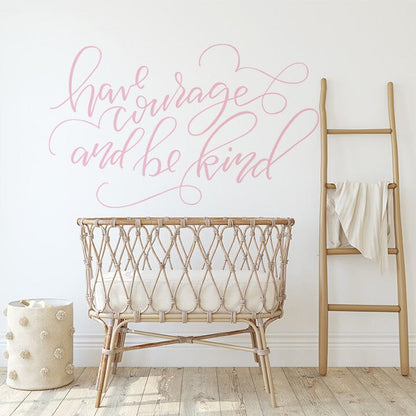 Have Courage and Be Kind Wall Decal Decals Urbanwalls Soft Pink 80" x 48" 
