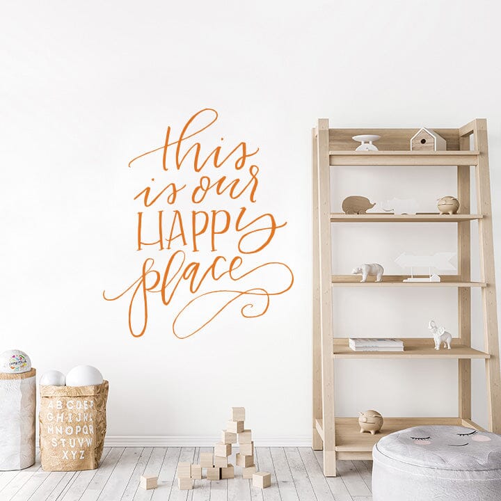 This is Our Happy Place Wall Decal Decals Urbanwalls Orange 46" x 55.5" 