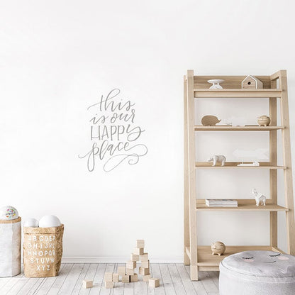 This is Our Happy Place Wall Decal Decals Urbanwalls Warm Grey 23" x 28" 