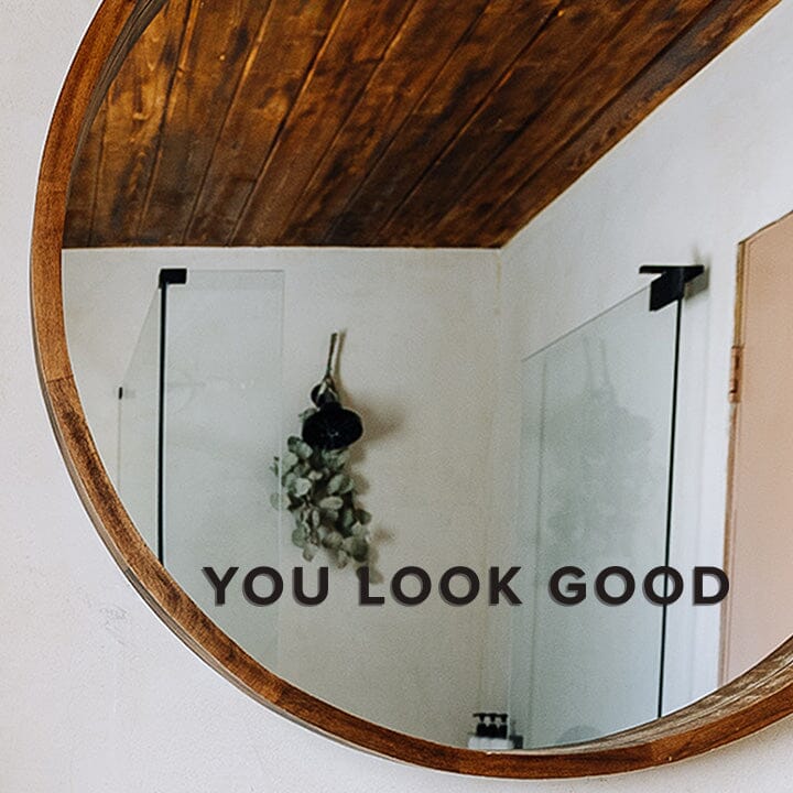 You Look Good Mirror Decal Decals Urbanwalls Black 